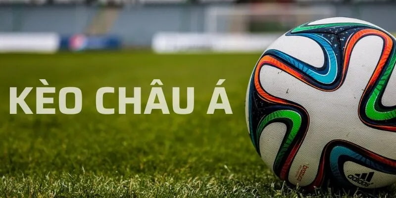 kèo châu Á là gì Nắm rõ thông tin về đội bóng sắp ra sân