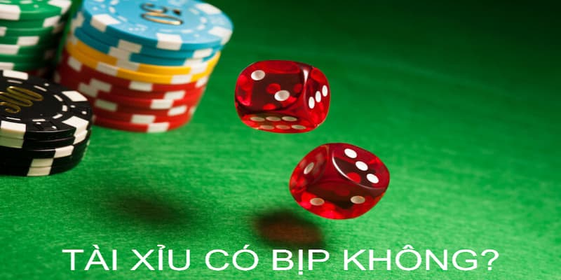 Tài xỉu có bịp không và cách để phòng ngừa hiệu quả 2 tai xiu co bip khong 1